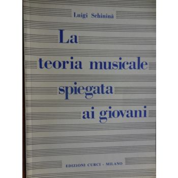 CURCI - L.Schinina' La Teoria Musicalre Spiegata Ai Giov