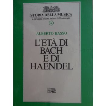 A.Basso L'eta' Di Bach E Di Haendel 6