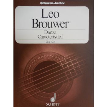 SCHOTT - L. Brouwer Danza Caracteristica