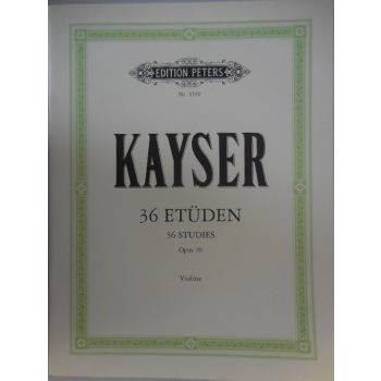 EDITION PETERS - Kayser 36 Studies Op 20 Per Violino