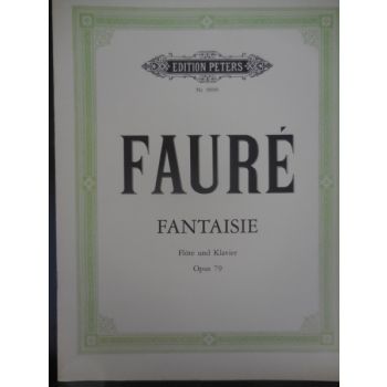 EDITION PETERS - Faure Fantaisie Op 79 Flote Und Klavier