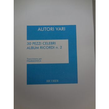 RICORDI - Autori Vari 30 Pezzi Celebri Album Ricordi n.2 Fi