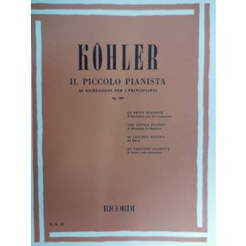 RICORDI - Kohler Il Piccolo Pianista ( Per Principianti )