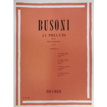 RICORDI - Busoni 24 Preludi Op.37 Per Pianoforte Vol.i