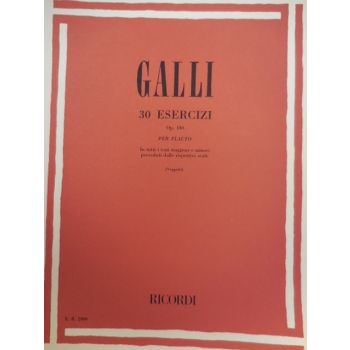 RICORDI - Galli 30 Esercizi Op 100 Per Flauto