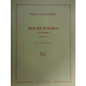 ESCHIG - H.Villa-Lobos Douze Etudes Pour Guitare