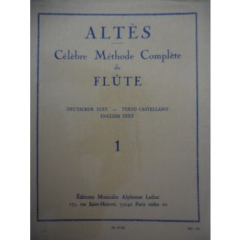 LEDUC - Joseph-Henri Altes - Celebre Methode Complete de Flûte , Vol. 1