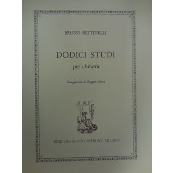 SUVINI ZERBONI - B.Bettinelli Dodici Studi Per Chitarra