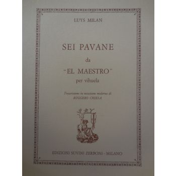 SUVINI ZERBONI - L.Milan Sei Pavane Da "el Maestro" Per Vihuela