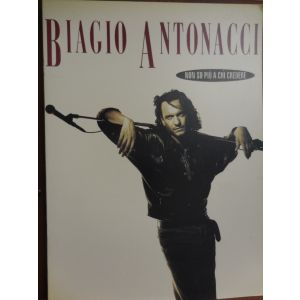 CARISCH - Biagio Antonacci Non So Più A Chi Credere