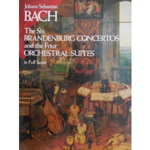 DOVER - Bach The Six Brandenburg Concer./the Four Orchestra suites