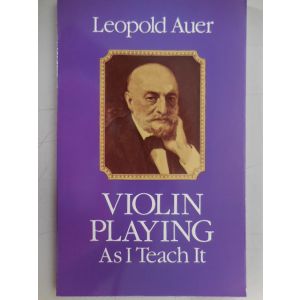 DOVER - L.auer Violin Playing As I Teach It
