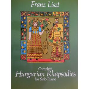 DOVER - F.Liszt Complete Hungarian Rhapsodies For Solo Pia