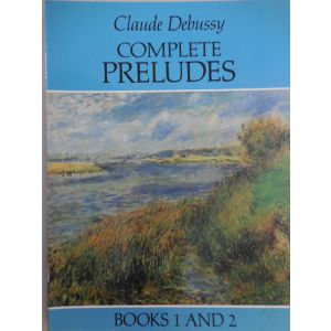 DOVER - C.Debussy Complete Preludes ,books1 And2