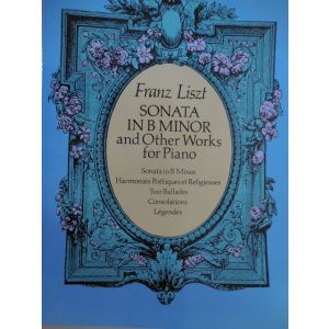 DOVER - F.Liszt Sonata In B Minor And Other Works For Pian