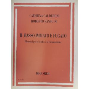 RICORDI - Calderoni, Sansuini Il Basso Imitato E Fugato (stud