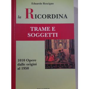 RICORDI - La Ricordina E.Rescigno Trame E Soggetti 1010 Opere