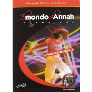 Il Mondo Di Annah Il Musical+cd Mandelli, Veruska; Perna, Mark; Chieravalle, Valeriano