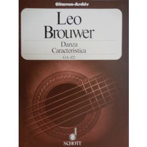 SCHOTT - L. Brouwer Danza Caracteristica