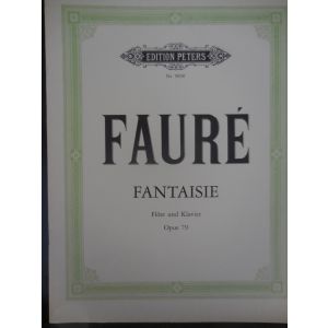 EDITION PETERS - Faure Fantaisie Op 79 Flote Und Klavier