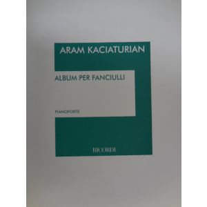 RICORDI - A.Kaciaturian Album Per Fanciulli Per Pianoforte
