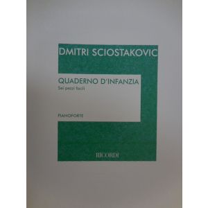 RICORDI - D. Sciostakovic Quaderno D'infanzia (sei Pezzi Facili)