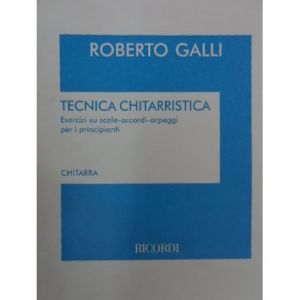 RICORDI - R.Galli Tecnica Chitarristica Esercizi Su Scale-ac