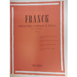 RICORDI - Franck Preludio, corale E Fuga Per Pianoforte