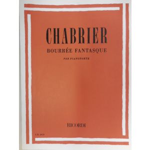 RICORDI - Chabrier Bourree Fantasque Per Pianoforte