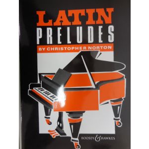 BOOSEY & HAWKES - C.Norton Latin Preludes piano solo