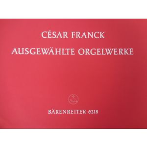 BARENREITER - C.Franck Ausgewahlte Orgelwerke 9790006477005