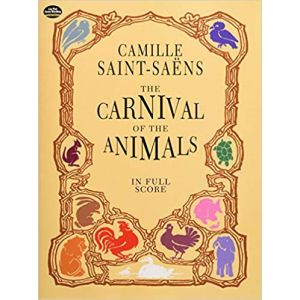 DOVER - C.Saint-Saens The Carnival Of The Animals For Elev